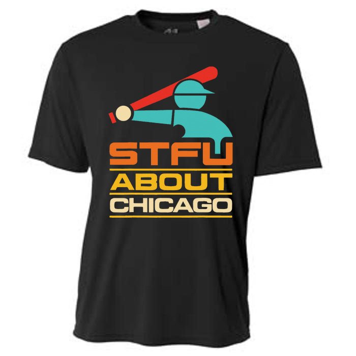 Funny STFU About Chicago Vintage Apparel Cooling Performance Crew T-Shirt