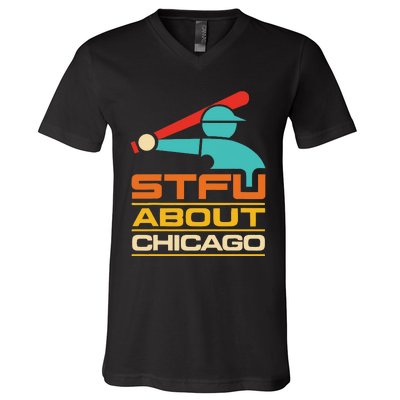 Funny STFU About Chicago Vintage Apparel V-Neck T-Shirt