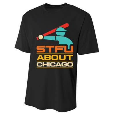 Funny STFU About Chicago Vintage Apparel Performance Sprint T-Shirt