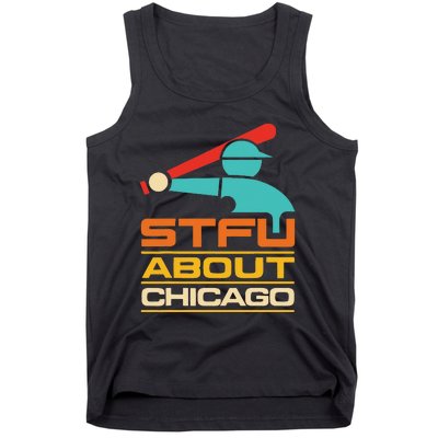 Funny STFU About Chicago Vintage Apparel Tank Top