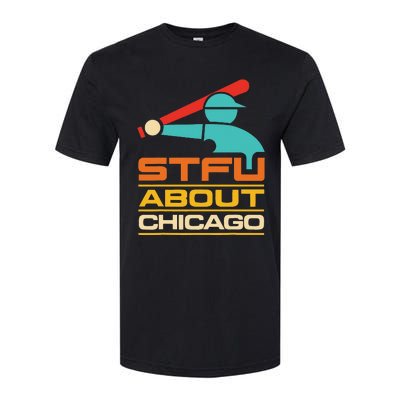 Funny STFU About Chicago Vintage Apparel Softstyle CVC T-Shirt