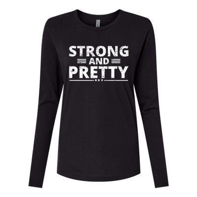 Funny Strong And Pretty Tee Strong Gym Workout Great Gift Womens Cotton Relaxed Long Sleeve T-Shirt