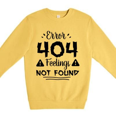 Funny Single Anti Valentine Gift Error 404 Feelings Not Found Gift Premium Crewneck Sweatshirt