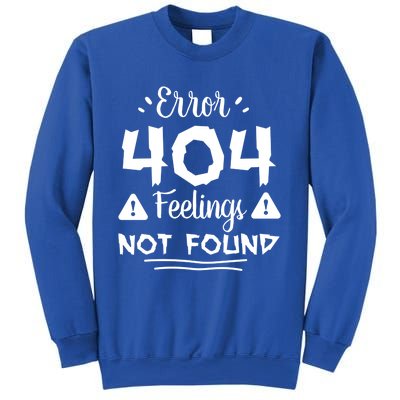 Funny Single Anti Valentine Gift Error 404 Feelings Not Found Gift Sweatshirt