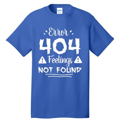 Funny Single Anti Valentine Gift Error 404 Feelings Not Found Gift Tall T-Shirt