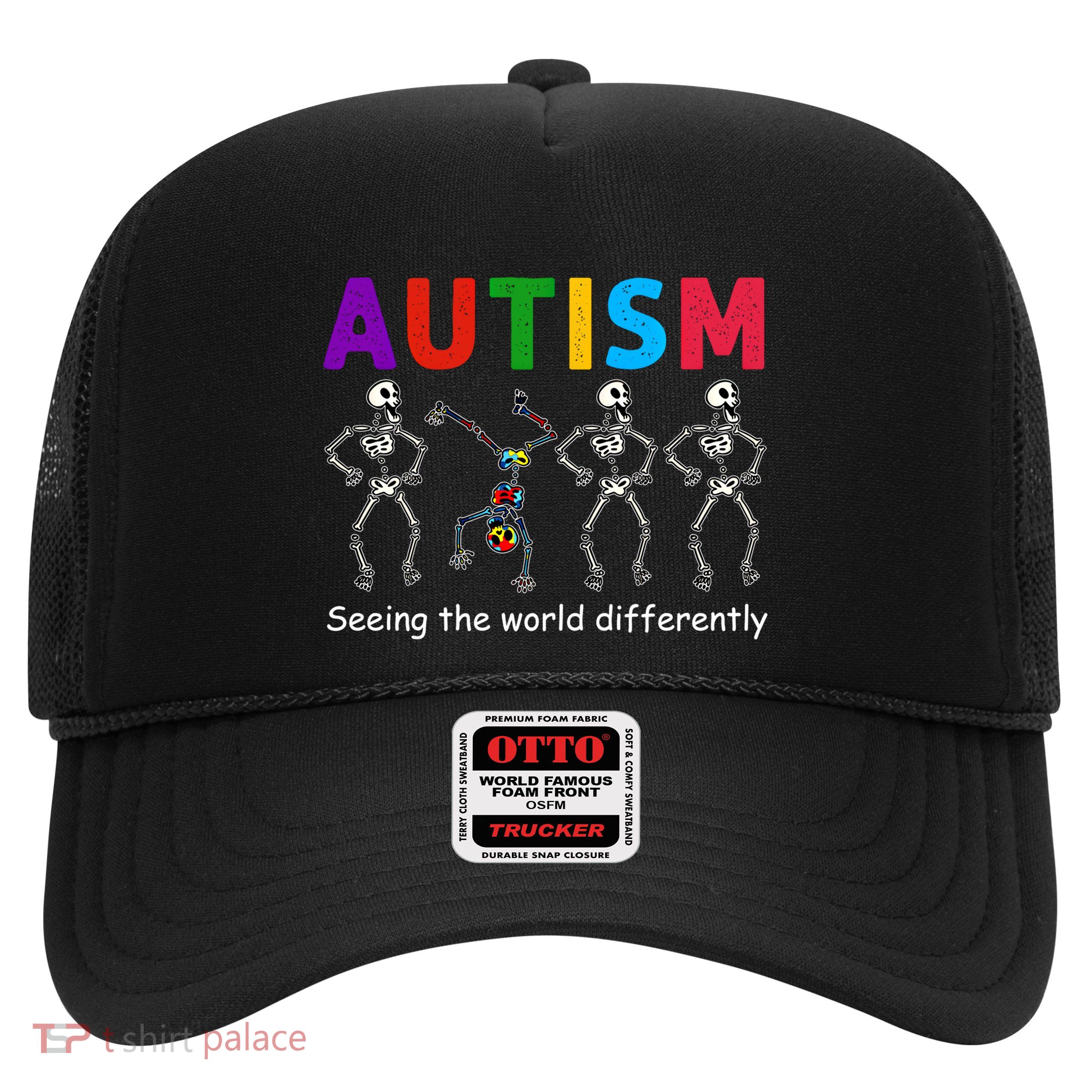 Funny Skeleton Autism Seeing The World Differently Gift Trucker Hat