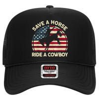 Funny Save A Horse Ride Cowboy Western Rodeo Costume High Crown Mesh Back Trucker Hat