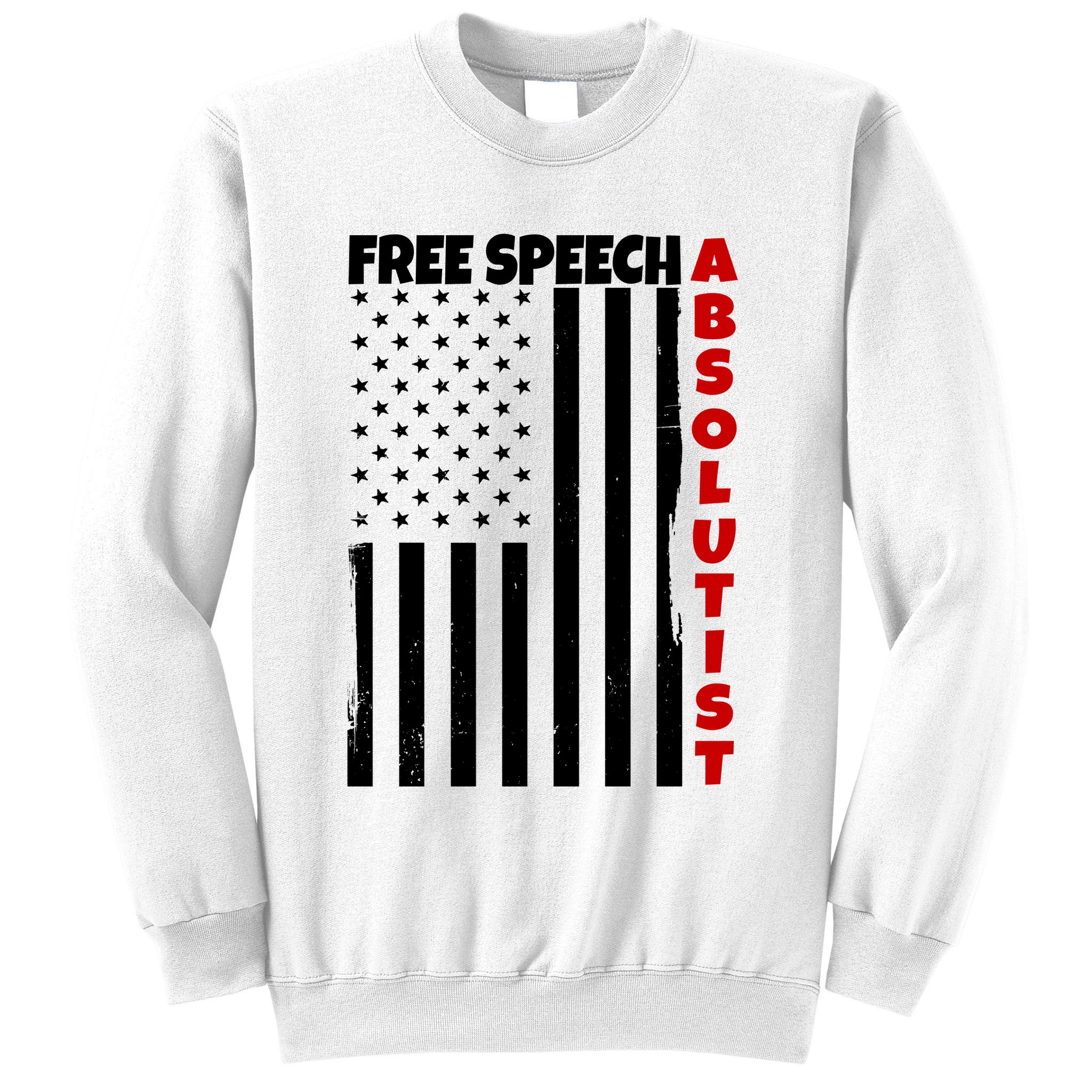 Free Speech Absolutist American Flag Sweatshirt