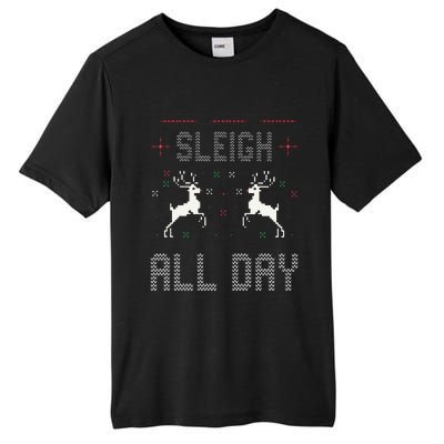 Funny Sleigh All Day Ugly Christmas Sweater Reindeer Holiday Gift Tall Fusion ChromaSoft Performance T-Shirt