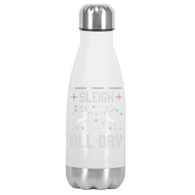 Funny Sleigh All Day Ugly Christmas Sweater Reindeer Holiday Gift Stainless Steel Insulated Water Bottle