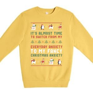 Funny Sarcastic Anxiety Mental Health Quote Ugly Christmas Premium Crewneck Sweatshirt