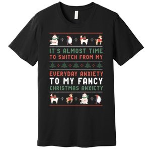 Funny Sarcastic Anxiety Mental Health Quote Ugly Christmas Premium T-Shirt