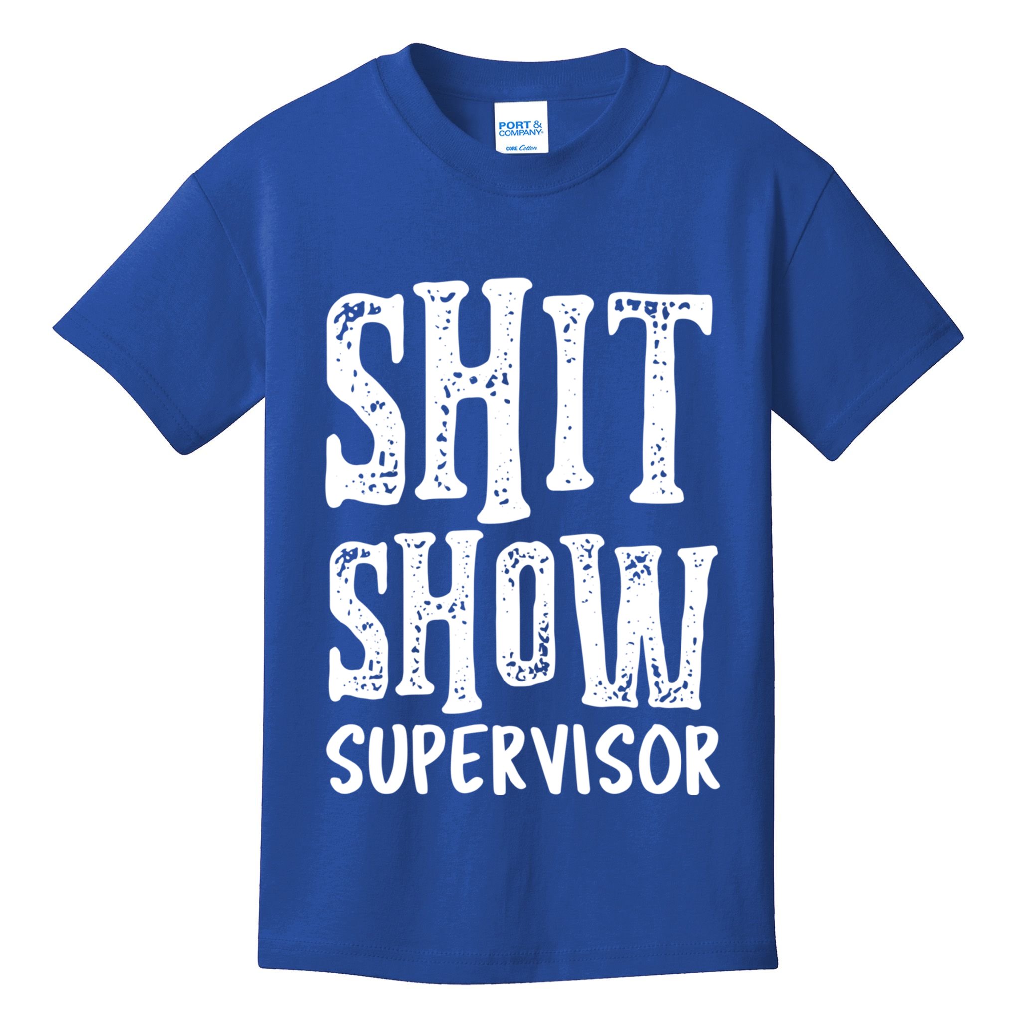 Funny Supervisor Boss Ager Mom Dad Teacher Nurse Meaningful Gift Kids T-Shirt