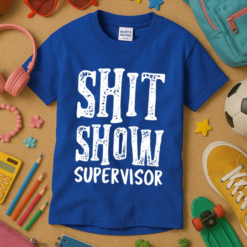 Funny Supervisor Boss Ager Mom Dad Teacher Nurse Meaningful Gift Kids T-Shirt