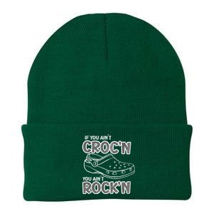 Fun Summer Beachgear If You AinT CrocN You AinT RockN Knit Cap Winter Beanie