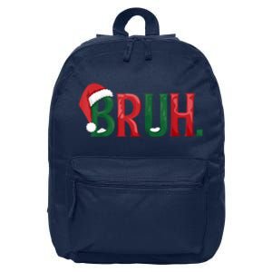 Funny Saying Bruh Meme Matching Christmas Gift 16 in Basic Backpack