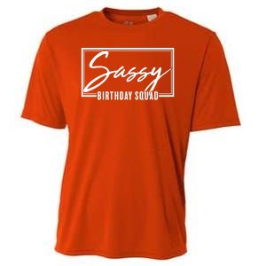 Funny Sassy Birthday Squad Matching Group Shirts Cooling Performance Crew T-Shirt