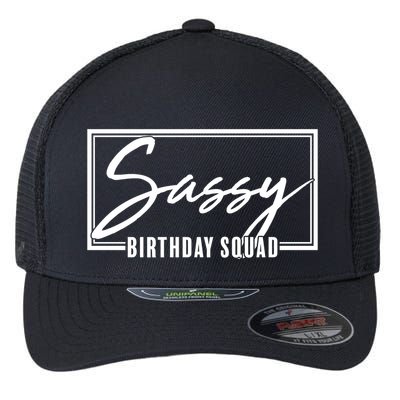 Funny Sassy Birthday Squad Matching Group Shirts Flexfit Unipanel Trucker Cap