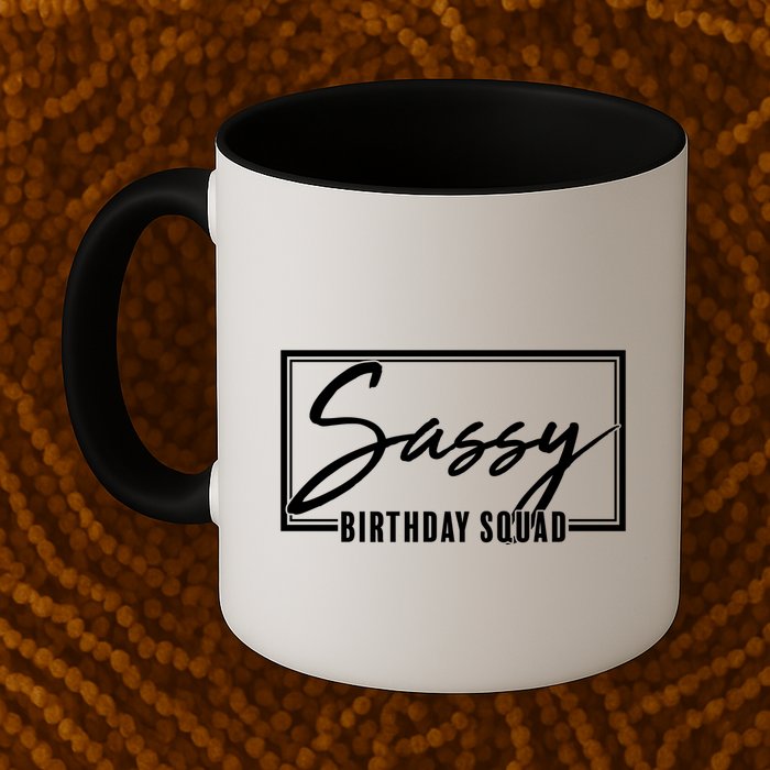 Funny Sassy Birthday Squad Matching Group Shirts Mug