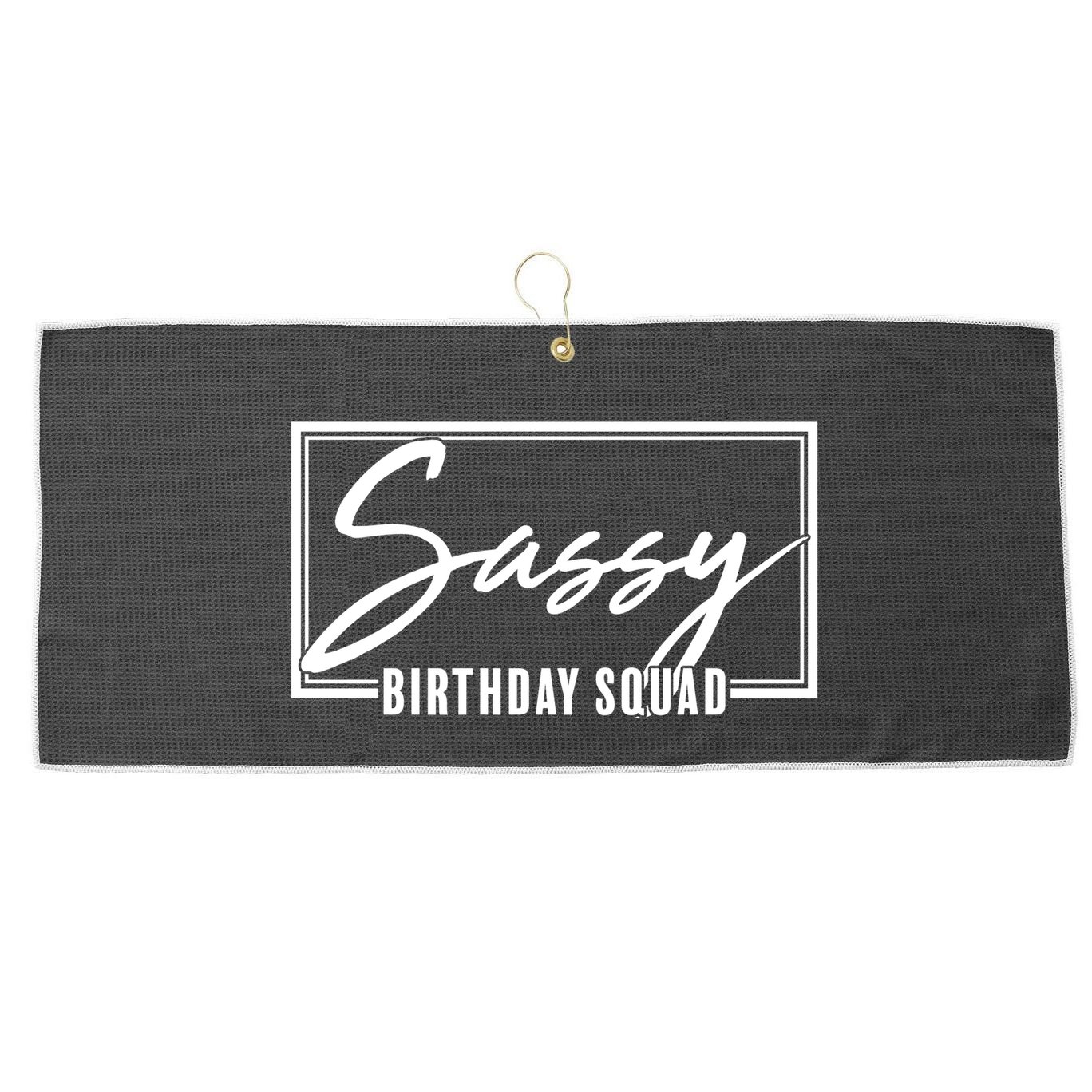 Funny Sassy Birthday Squad Matching Group Shirts Large Microfiber Waffle Golf Towel