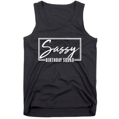Funny Sassy Birthday Squad Matching Group Shirts Tank Top