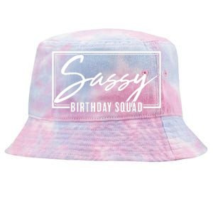 Funny Sassy Birthday Squad Matching Group Shirts Tie-Dyed Bucket Hat