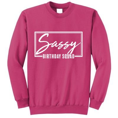Funny Sassy Birthday Squad Matching Group Shirts Sweatshirt