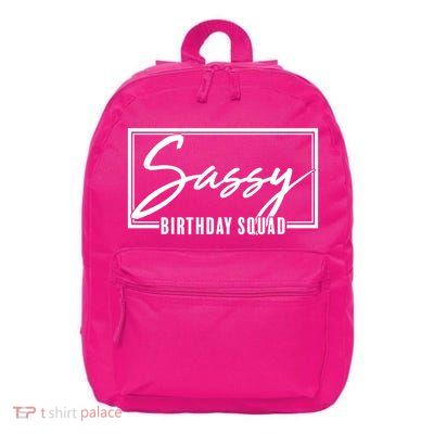 Funny Sassy Birthday Squad Matching Group Shirts 16 in Basic Backpack
