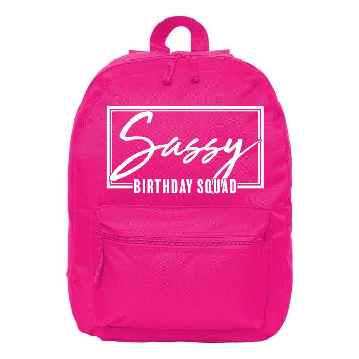 Funny Sassy Birthday Squad Matching Group Shirts 16 in Basic Backpack