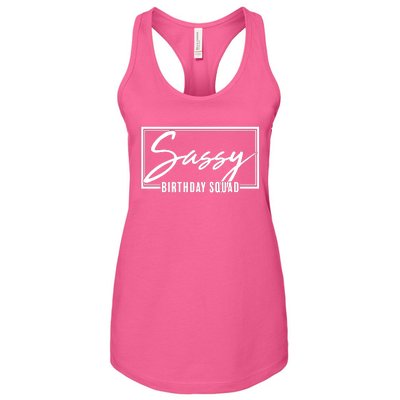 Funny Sassy Birthday Squad Matching Group Shirts Women's Racerback Tank