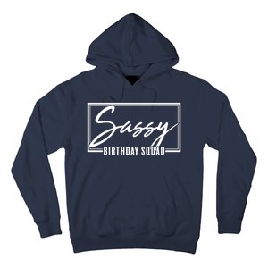 Funny Sassy Birthday Squad Matching Group Shirts Hoodie