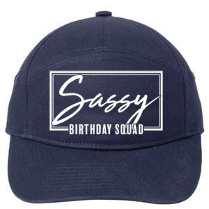 Funny Sassy Birthday Squad Matching Group Shirts 7-Panel Snapback Hat