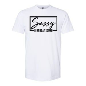 Funny Sassy Birthday Squad Matching Group Shirts Softstyle CVC T-Shirt