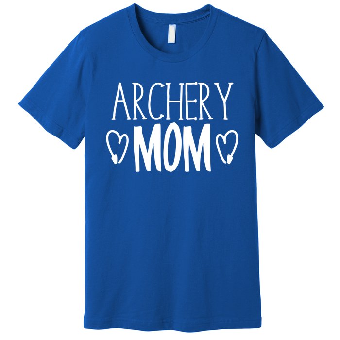 Funny Sarcastic Bow Hunter Archer Gift Archery Mom Gift Premium T-Shirt