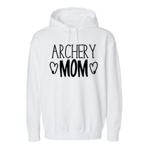 Funny Sarcastic Bow Hunter Archer Gift Archery Mom Gift Garment-Dyed Fleece Hoodie