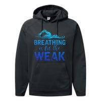 Funny Swimmer Breathing Is For The Weak Sports Swimming Performance Fleece Hoodie