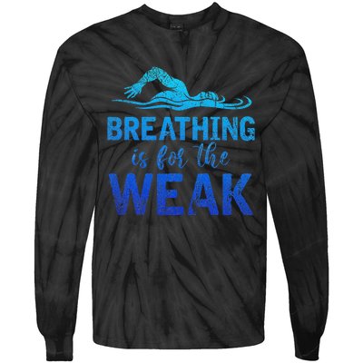 Funny Swimmer Breathing Is For The Weak Sports Swimming Tie-Dye Long Sleeve Shirt