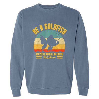 Funny Soccer, Be A Goldfish, Ted, Coach, Motivation Garment-Dyed Sweatshirt