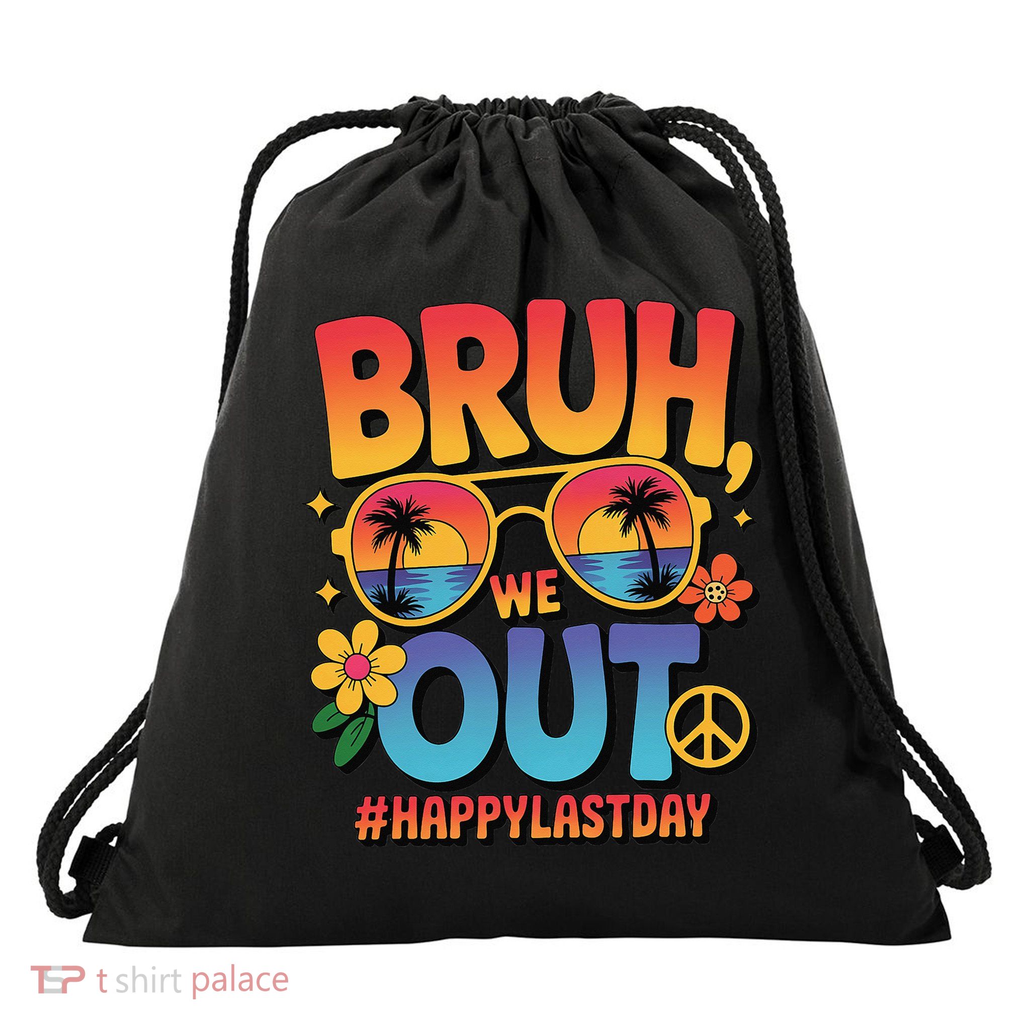 Funny Summer Break Bruh We Out Last Day Of School Teacher Drawstring Bag