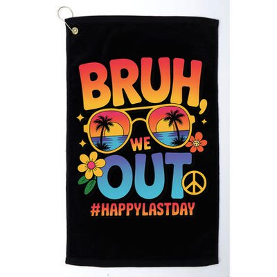 Funny Summer Break Bruh We Out Last Day Of School Teacher Golf Towel