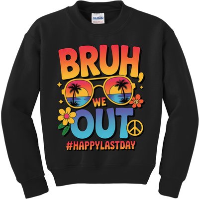 Funny Summer Break Bruh We Out Last Day Of School Teacher Kids Sweatshirt