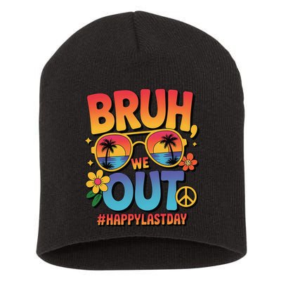 Funny Summer Break Bruh We Out Last Day Of School Teacher Short Acrylic Beanie