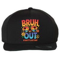 Funny Summer Break Bruh We Out Last Day Of School Teacher Wool Snapback Cap