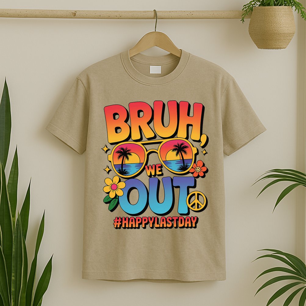 Funny Summer Break Bruh We Out Last Day Of School Teacher T-Shirt