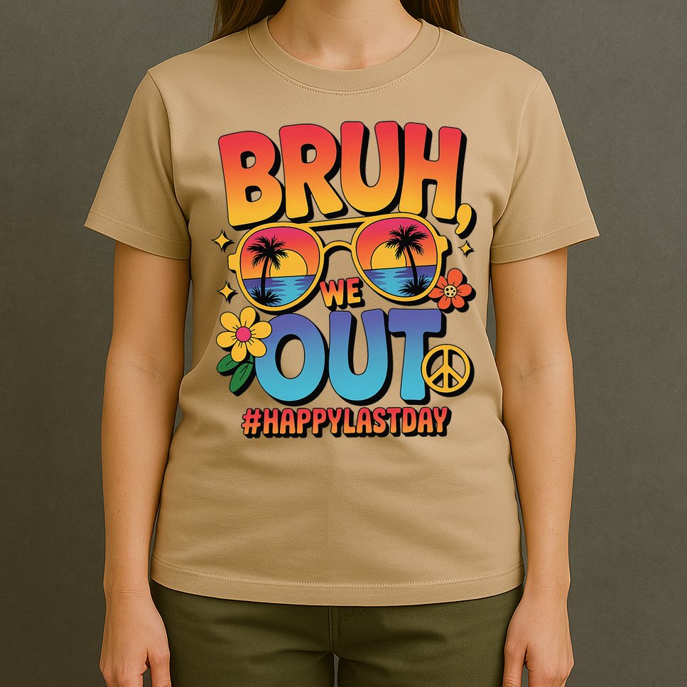 Funny Summer Break Bruh We Out Last Day Of School Teacher T-Shirt