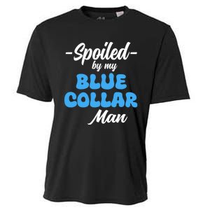 Funny Spoiled By My Blue Collar ManHusband Wife Girlfriend Cooling Performance Crew T-Shirt