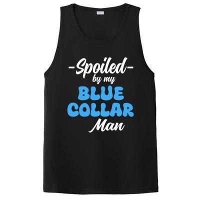 Funny Spoiled By My Blue Collar ManHusband Wife Girlfriend PosiCharge Competitor Tank