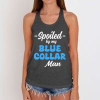 Funny Spoiled By My Blue Collar ManHusband Wife Girlfriend Women's Knotted Racerback Tank