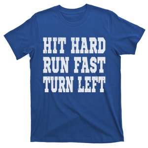 Funny Softball Baseball Hit Hard Run Fast Turn Left Gift T-Shirt