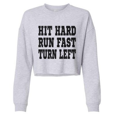 Funny Softball Baseball Hit Hard Run Fast Turn Left Gift Cropped Pullover Crew